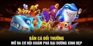 bắn cá đổi thưởng u888