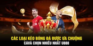 các loại kèo bóng đá u888